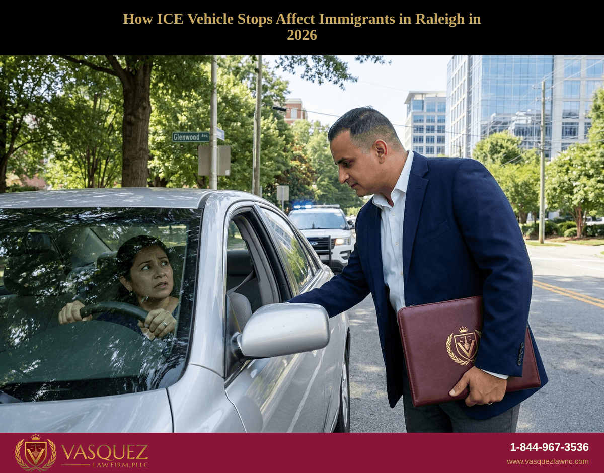 How ICE Vehicle Stops Affect Immigrants in Raleigh in 2026