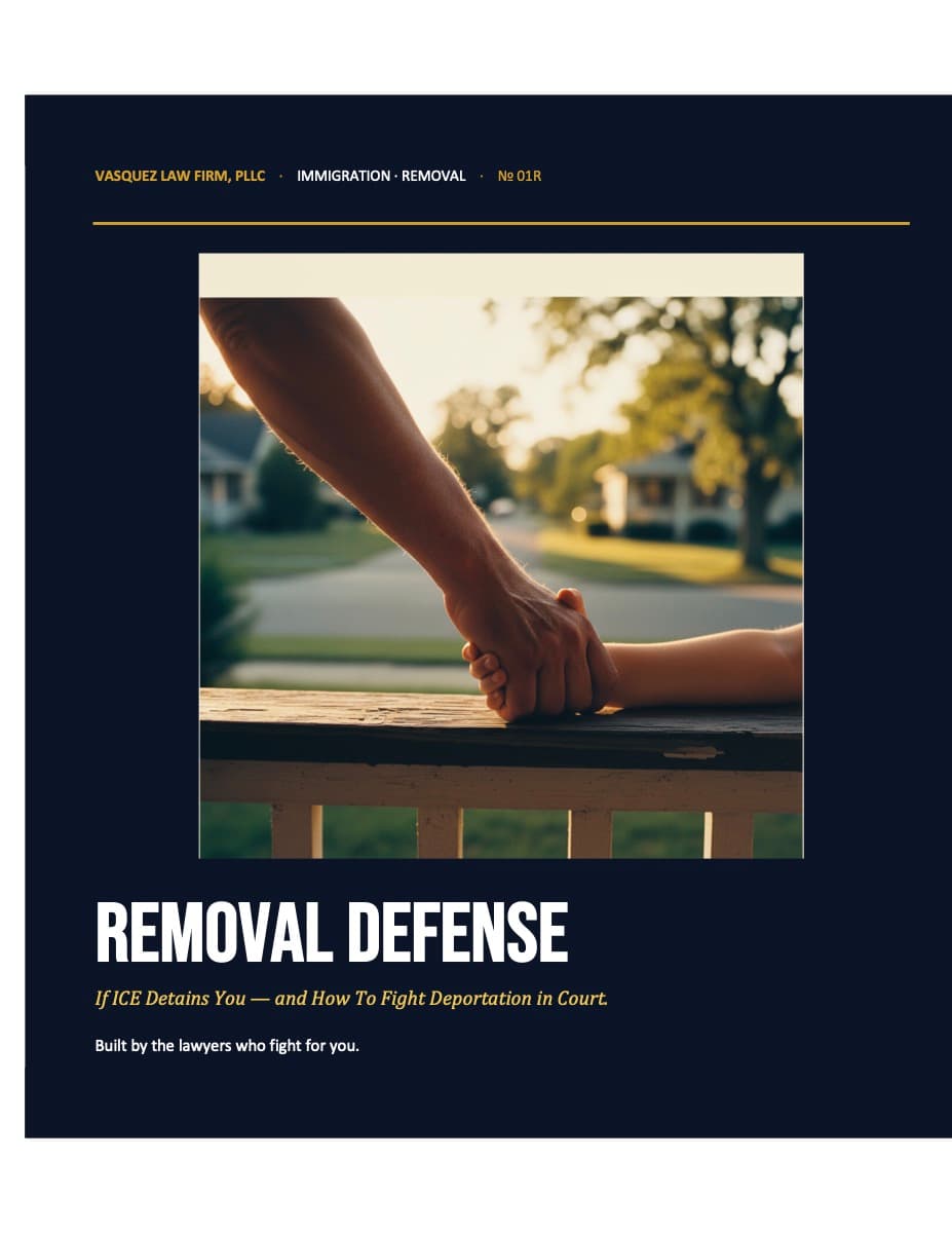 Vasquez Law Firm guide cover: Removal Defense
