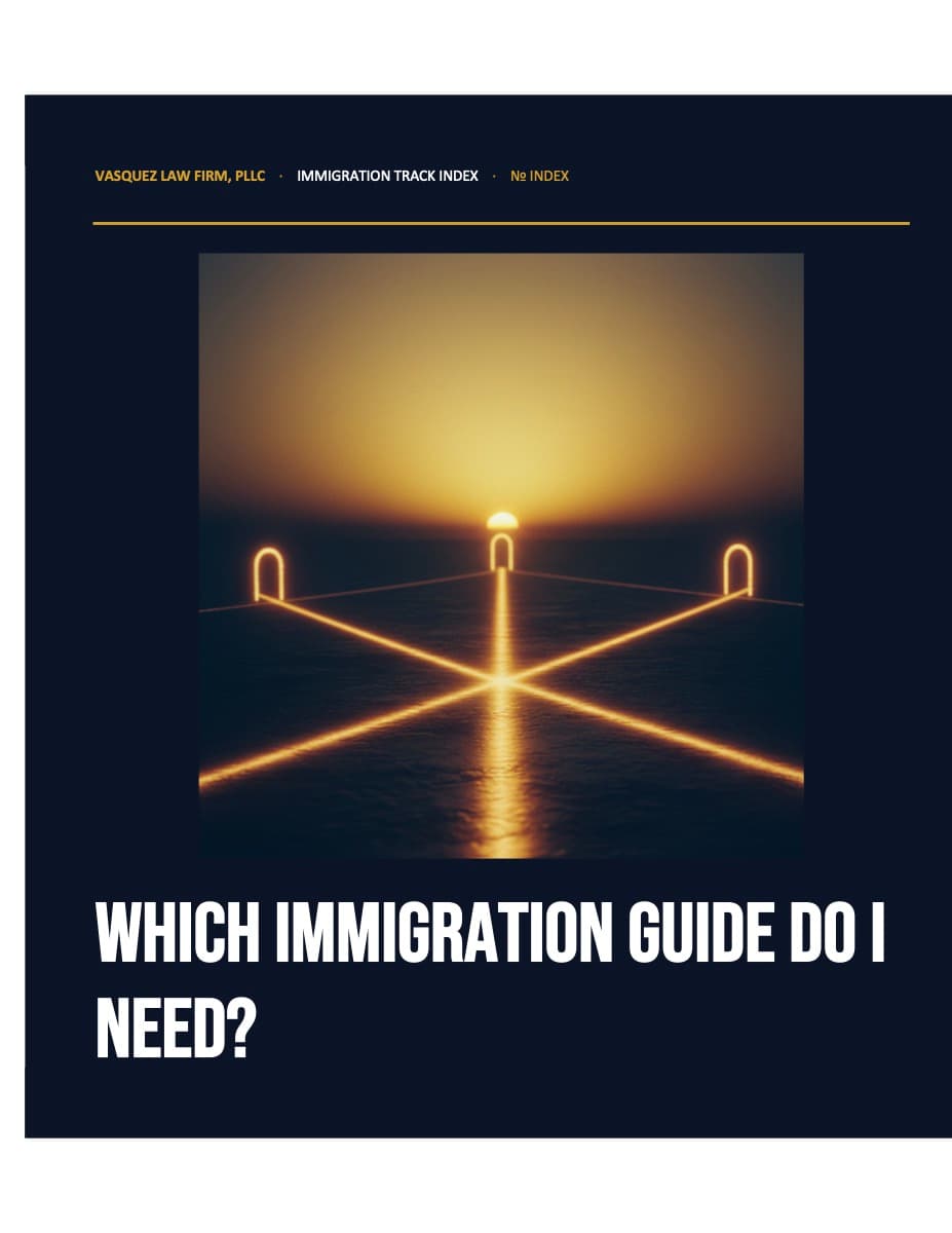 Vasquez Law Firm guide cover: Immigration Track Index